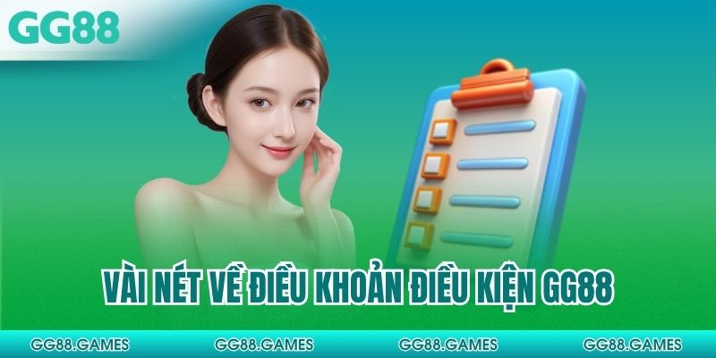 Vài nét về điều khoản điều kiện GG88